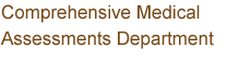 Comprehensive Medical Assessments Department